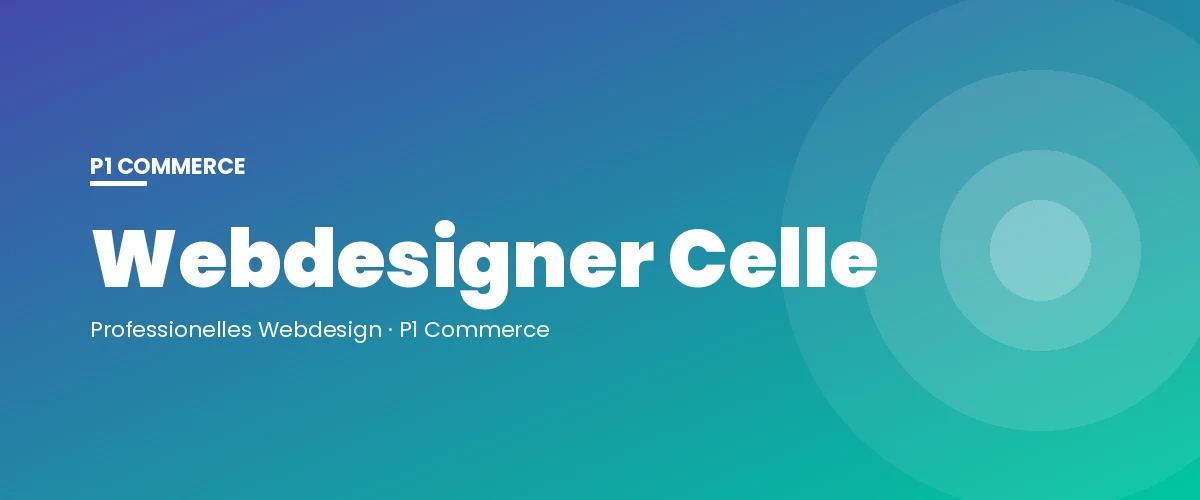 Webdesigner Celle – P1 Commerce Webagentur